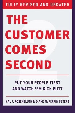 The Customer Comes Second - Rosenbluth, Hal; Peters, Diane Mcferrin