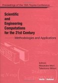 Scientific and Engineering Computations for the 21st Century - Methodologies and Applications