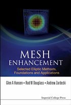 Mesh Enhancement: Selected Elliptic Methods, Foundations and Applications - Hansen, Glen A; Douglass, Rod W; Zardecki, Andrew