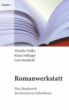 Romanwerkstatt - Hofko, Monika;Sollinger, Klaus;Steinhof, Lutz