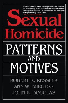 Sexual Homicide - Ressler, Robert K; Douglas, John E; Heafner, Horace J