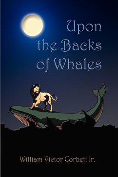 Upon the Backs of Whales - Corbett Jr, William Victor