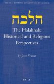 The Halakhah: Historical and Religious Perspectives