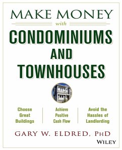 Make Money with Condominiums and Townhouses - Eldred, Gary W