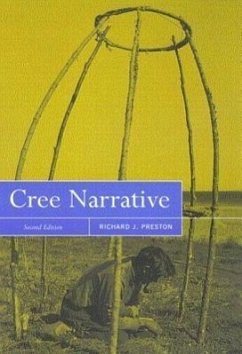 Cree Narrative: Expressing the Personal Meanings of Events, Second Edition Volume 197 - Preston, Richard J.