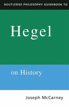 Routledge Philosophy Guidebook to Hegel on History - Mccarney, Joseph