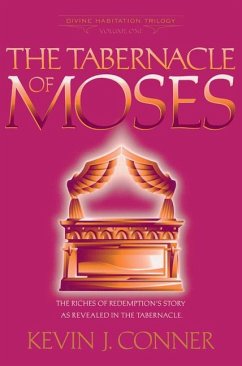 Tabernacle of Moses: - Conner, Kevin J.