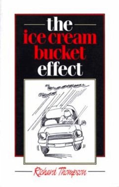 The Ice Cream Bucket Effect - Thompson, Richard