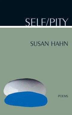 Self/Pity - Hahn, Susan