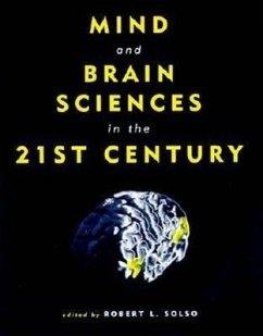 Mind and Brain Sciences in the 21st Century - Solso, Robert L. (ed.)