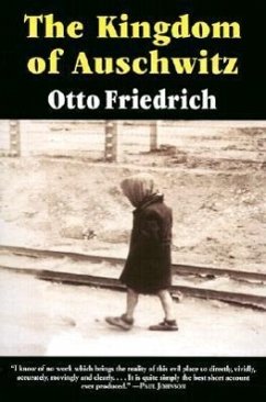 The Kingdom of Auschwitz - Friedrich, Otto