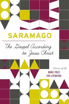 The Gospel According to Jesus Christ - Saramago, José