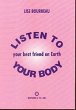 Listen to Your Body - Bild 1