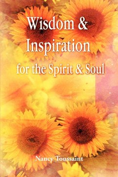 Wisdom & Inspiration for the Spirit and Soul - Toussaint, Nancy