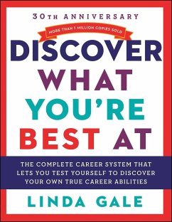 Discover What You're Best at: Revised for the 21st Century - Gale, Linda