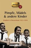 Pimpfe, Mädels und andere Kinder. Kindheit in Deutschland 1933 - 1939