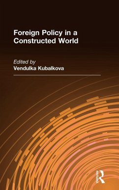 Foreign Policy in a Constructed World - Kubalkova, Vendulka