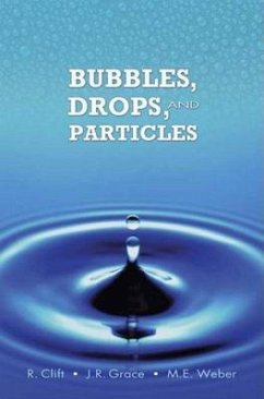 Bubbles, Drops, and Particles - Clift, Roland; Grace, John; Weber, Martin E