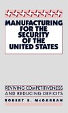 Manufacturing for the Security of the United States