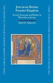 Jews in an Iberian Frontier Kingdom: Society, Economy, and Politics in Morvedre, 1248-1391