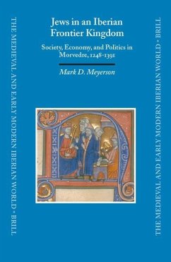 Jews in an Iberian Frontier Kingdom - Meyerson, Mark