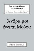 Beginning Greek with Homer Beginning Greek with Homer