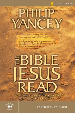 Bible Jesus Read Participant's Guide   Softcover - Yancey, Philip