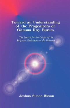 Toward an Understanding of the Progenitors of Gamma-Ray Bursts - Bloom, Joshua S.