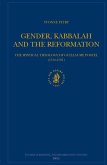 Gender, Kabbalah and the Reformation: The Mystical Theology of Guillaume Postel (1510-1581)