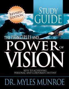 The Principles and Power of Vision Study Guide - Munroe, Myles