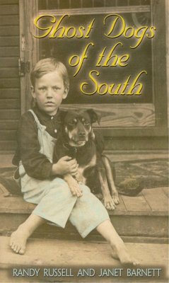 Ghost Dogs of the South - Russell, Randy; Barnett, Janet