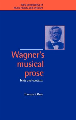 Wagner's Musical Prose - Grey, Thomas S.