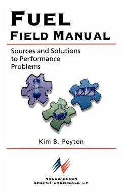 Fuel Field Manual: Sources and Solutions to Performance Problems - Peyton, Kim B.