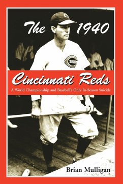 The 1940 Cincinnati Reds - Mulligan, Brian