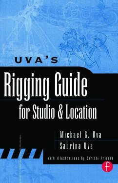Uva's Rigging Guide for Studio and Location - Uva, Michael; Uva, Sabrina