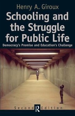 Schooling and the Struggle for Public Life - Giroux, Henry A