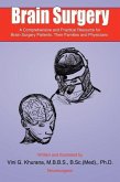Brain Surgery: A Comprehensive and Practical Resource for Brain Surgery Patients, Their Families and Physicians