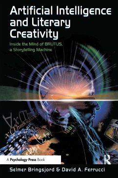 Artificial Intelligence and Literary Creativity - Bringsjord, Selmer; Ferrucci, David
