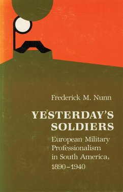 Yesterday's Soldiers - Nunn, Frederick M