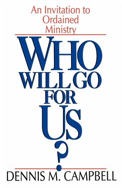 Who Will Go for Us? - Campbell, Dennis M.