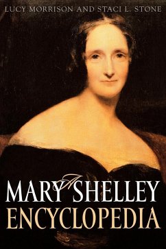 A Mary Shelley Encyclopedia - Feldman, Paula R.; Morrison, Lucy