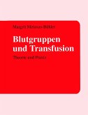 Blutgruppen und Transfusion