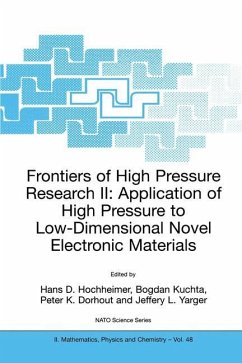 Frontiers of High Pressure Research II: Application of High Pressure to Low-Dimensional Novel Electronic Materials - Hochheimer