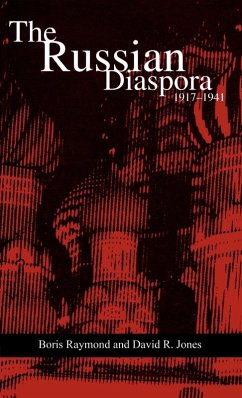 The Russian Diaspora - Raymond, Boris; Jones, David R.