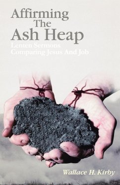 Affirming the Ash Heap - Kirby, Wallace H.