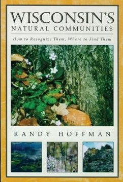 Wisconsin's Natural Communities - Hoffman, Randy