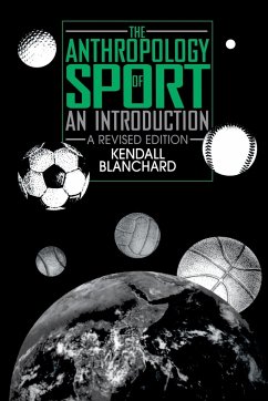 The Anthropology of Sport - Blanchard, Kendall