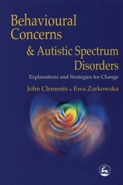 Behavioral Concerns and Autistic Spectrum Disorders - Clements, John; Zarkowska, Ewa