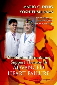 Mechanical Circulatory Support Therapy in Advanced Heart Failure - Deng, Mario C; Naka, Yoshifumi