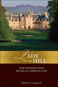 Lady on the Hill - Covington, Howard E; The Biltmore Company